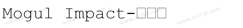 Mogul Impact字体转换